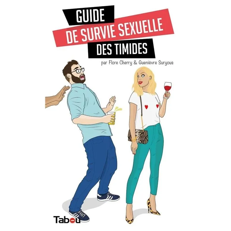 Guide De Survie Sexuelle Des Timides 3 Guide De Survie Sexuelle Des Timides