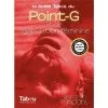 Le Guide Tabou Du Point-G Et De L'éjaculation Féminine -Lingerie Soldes Boutique livre guide tabou point g